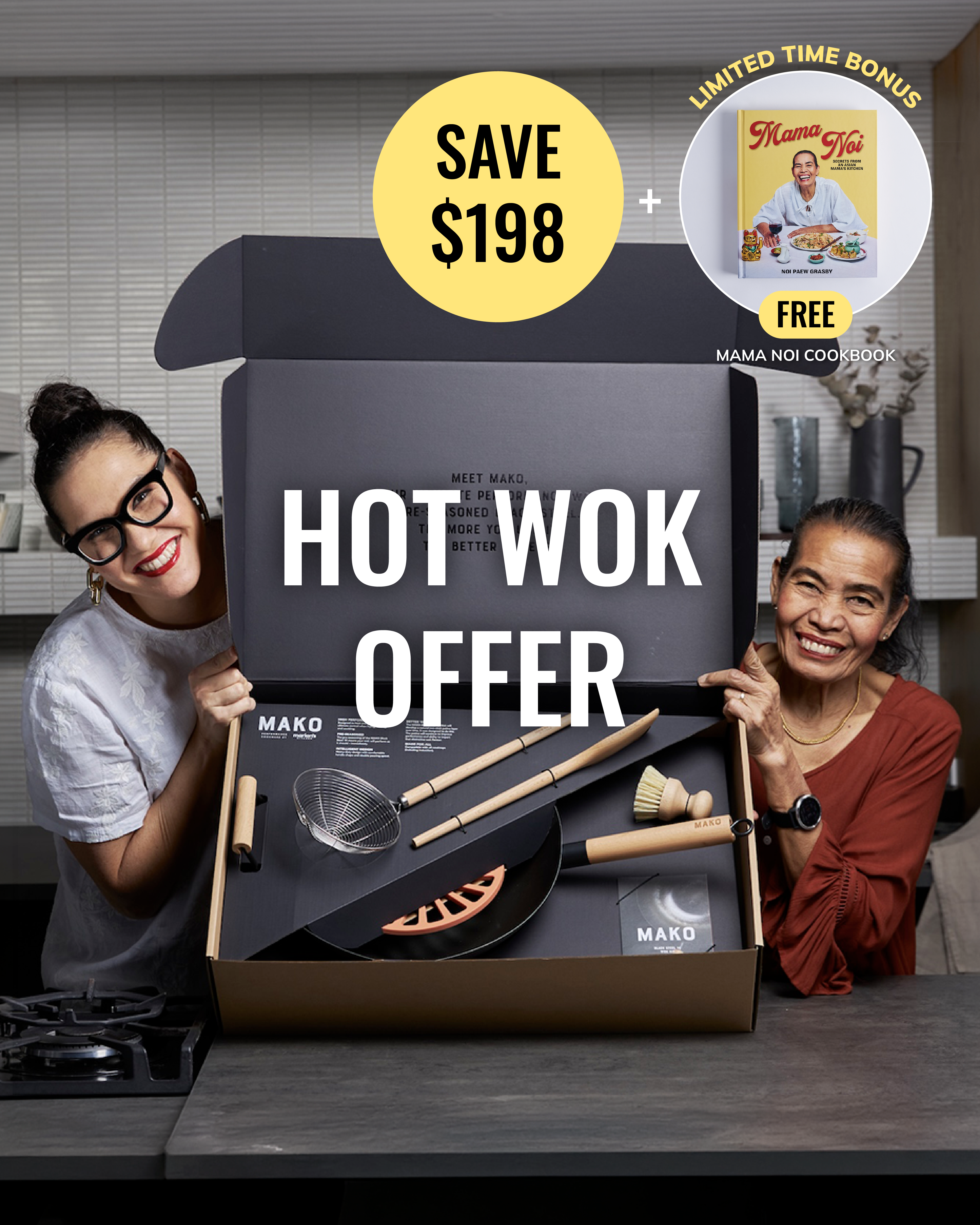 A promotional lifestyle image for a Mako 'Hot Wok Offer' featuring two women smiling behind an open cardboard box filled with cookware, including a black wok, wooden utensils, a glass bowl, and a small orange-colored pan. A yellow circle overlay reads 'SAVE $198' and a circular badge on the top right advertises a free 'Kama Loa Cookbook'.