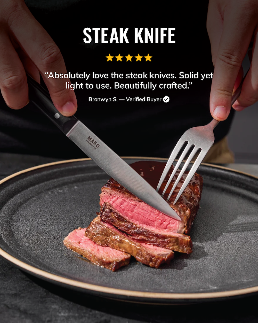 MAKO Steak Knife Set of 6 review. Solid yet light to use. Beautifully crafted.