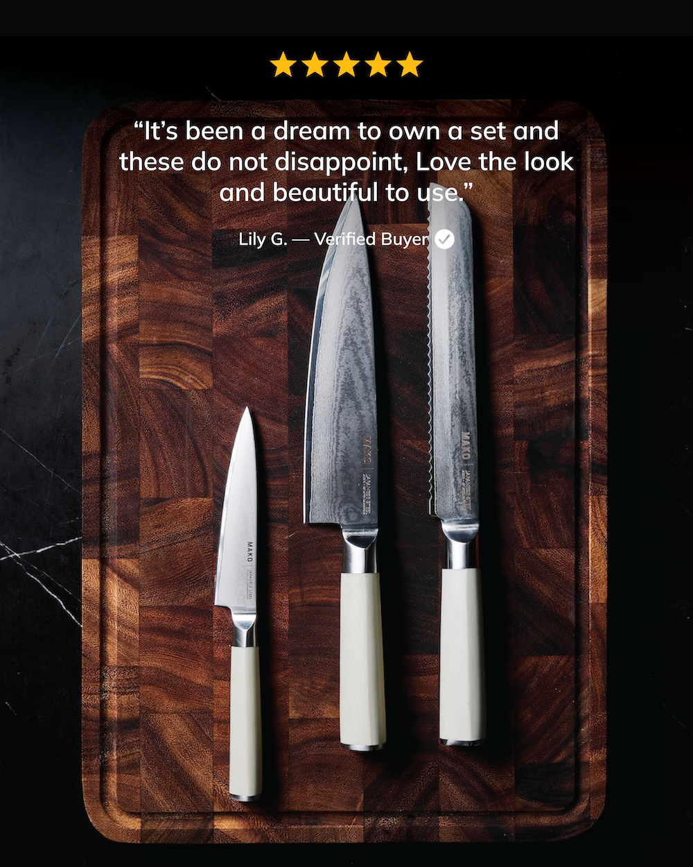 MAKO Japanese Steel Knife Trio Cream Review Verified Buyer Dream to own. Do not disappoint. Beautiful to use