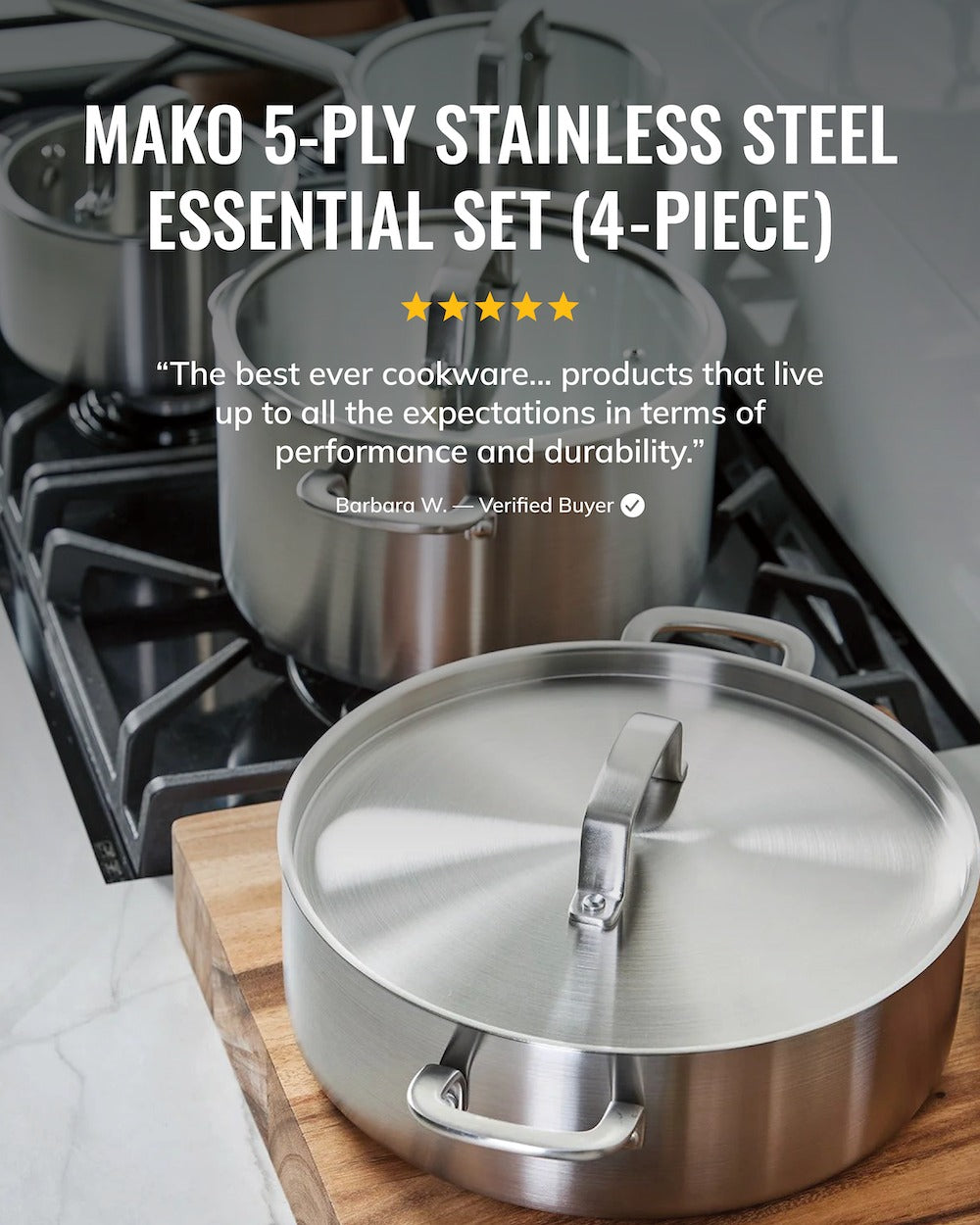 MAKO 5-Ply Stainless Steel Essential Set 4-piece review performance and durability in use on stovetop