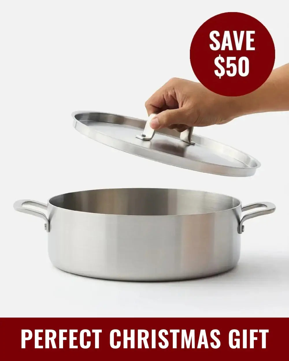 Hand lifting lid off stainless steel pot with save $50 and perfect Christmas gift text